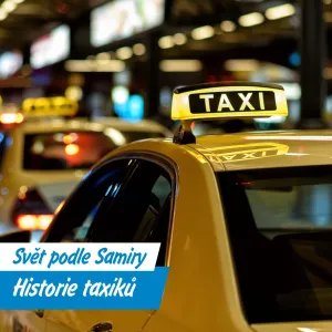Od drožky po vodní taxi: Jízda taxíkem napříč stoletími