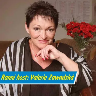 Valerie Zawadská: Ráno s kafíčkem, večer s Čechovem a poezií v srdci