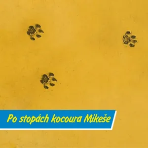 Vyrazte po stopách slavného kocoura! Pochod Cestou kocoura Mikeše láká malé i velké
