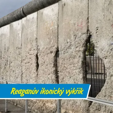 „Pane Gorbačove, zbořte tuto zeď!“ 