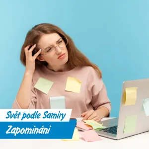 Když zapomenete i na to, co jste zapomněli