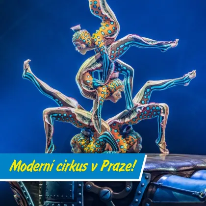 Cirque du Soleil v Praze!