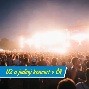 Bono, česká vlajka a davy fanoušků na Strahově