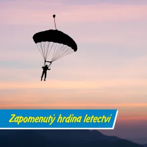 První Čechoslovák, který seskočil padákem