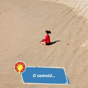 V samotě síla? Jak ji překonat a proměnit ve svůj zdroj