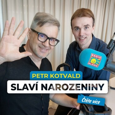 PETR KOTVALD SLAVÍ NAROZENINY