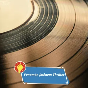 Příběh nejúspěšnějšího popového alba všech dob