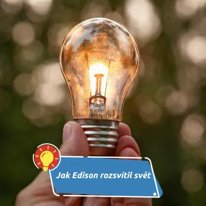 Příběh první opravdu funkční žárovky