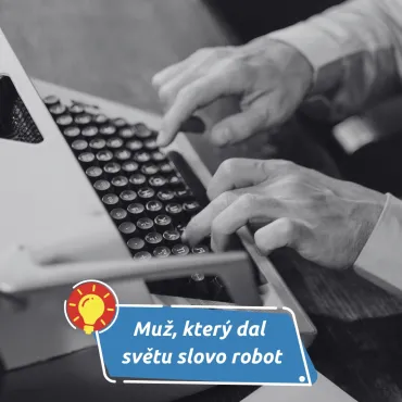 Čapkův svět, který nezestárl