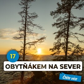 OBYTŇÁKEM NA SEVER XVII.