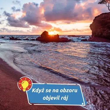 Okamžik, kdy se Havaj zapsala na mapu světa