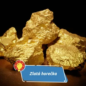 Jedno zrnko zlata, naděje a tisíce zmařených snů