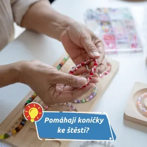 Koníčky nejsou jen zábava. Mohou přinést i větší spokojenost v životě