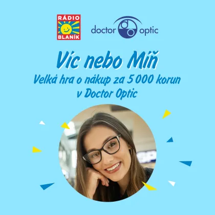 VÍC NEBO MÍŇ NA RÁDIU BLANÍK!