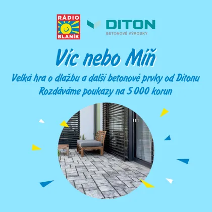 VÍC NEBO MÍŇ NA RÁDIU BLANÍK!