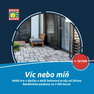 VÍC NEBO MÍŇ NA RÁDIU BLANÍK!