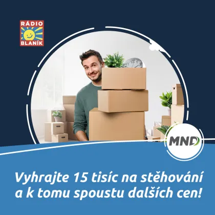 VYHRAJTE 15 TISÍC NA STĚHOVÁNÍ A K TOMU SPOUSTU DALŠÍCH CEN!
