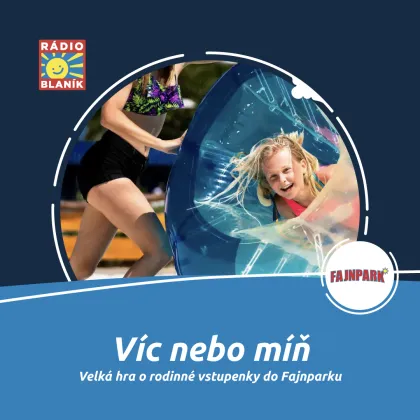 VÍC NEBO MÍŇ NA RÁDIU BLANÍK!
