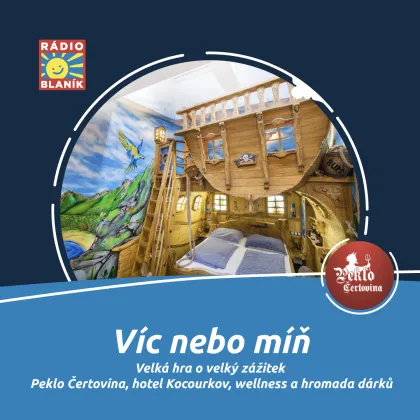 VÍC NEBO MÍŇ NA RÁDIU BLANÍK!