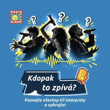 KDOPAK TO ZPÍVÁ!