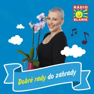 Dobré rady do zahrady na Rádiu Blaník