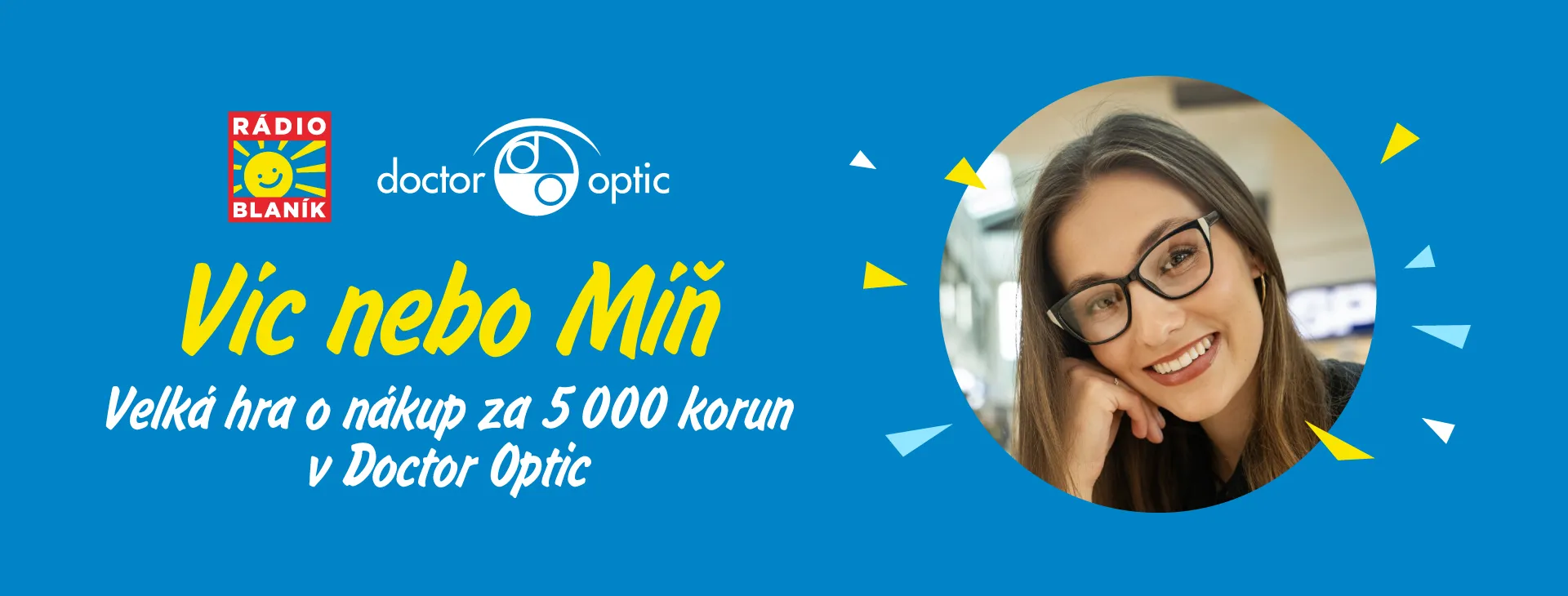 VÍC NEBO MÍŇ NA RÁDIU BLANÍK!