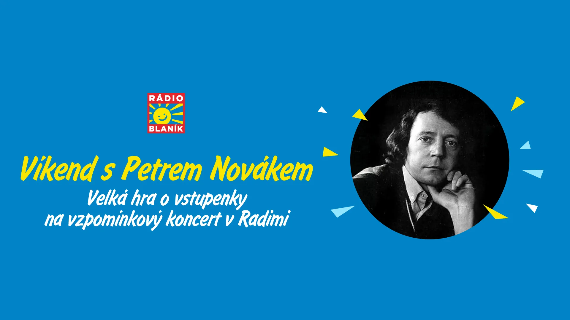 VÍKEND S PETREM NOVÁKEM NA RÁDIU BLANÍK!
