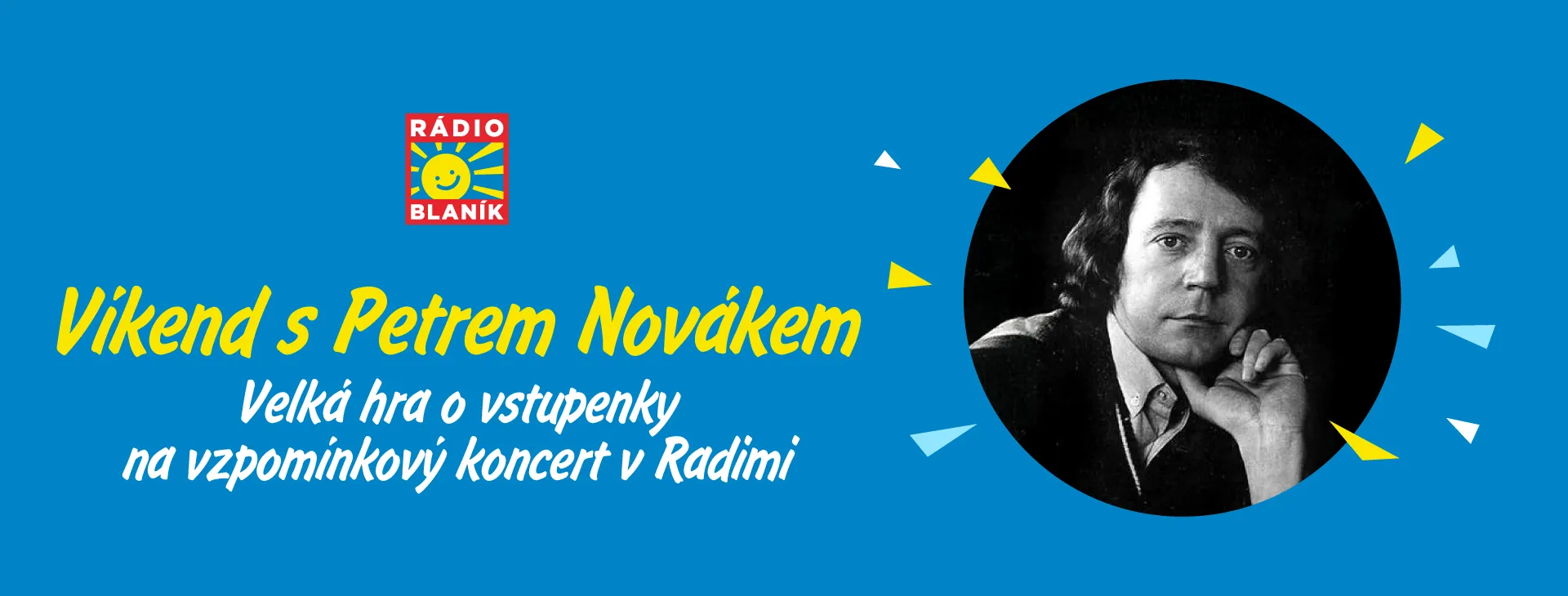 VÍKEND S PETREM NOVÁKEM NA RÁDIU BLANÍK!
