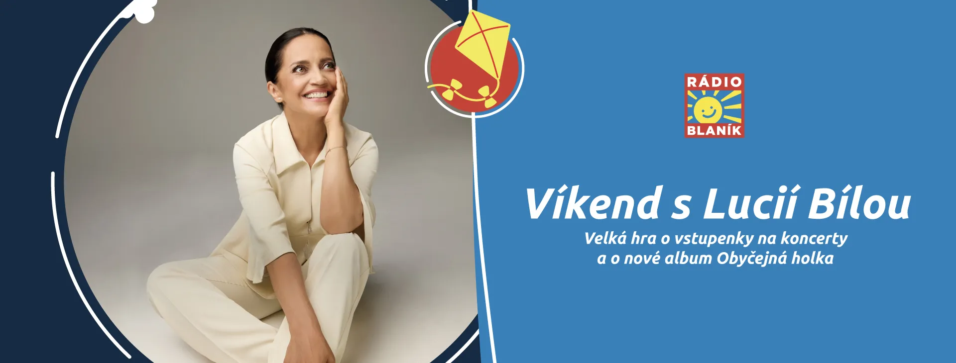 VÍKEND S LUCIÍ BÍLOU NA RÁDIU BLANÍK!