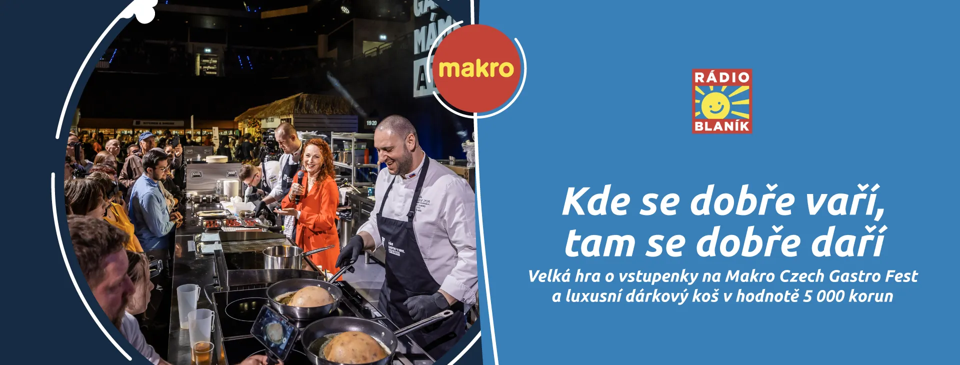 KDE SE DOBŘE VAŘÍ, TAM SE DOBŘE DAŘÍ!