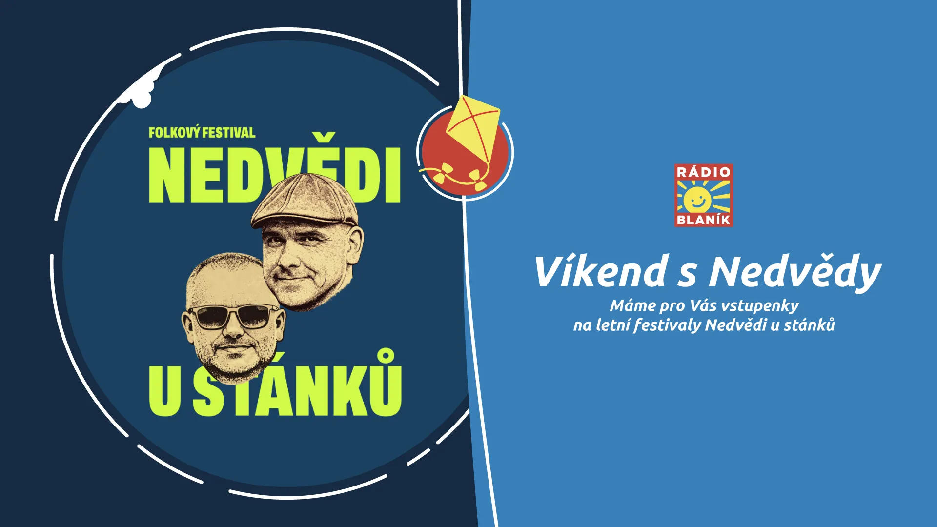 VÍKEND S NEDVĚDY NA RÁDIU BLANÍK