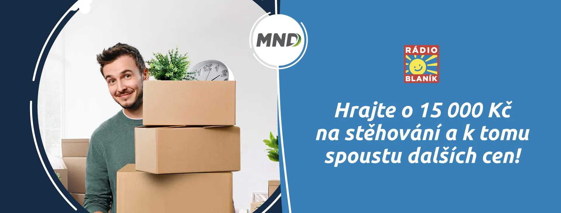 VYHRAJTE 15 TISÍC NA STĚHOVÁNÍ A K TOMU SPOUSTU DALŠÍCH CEN!