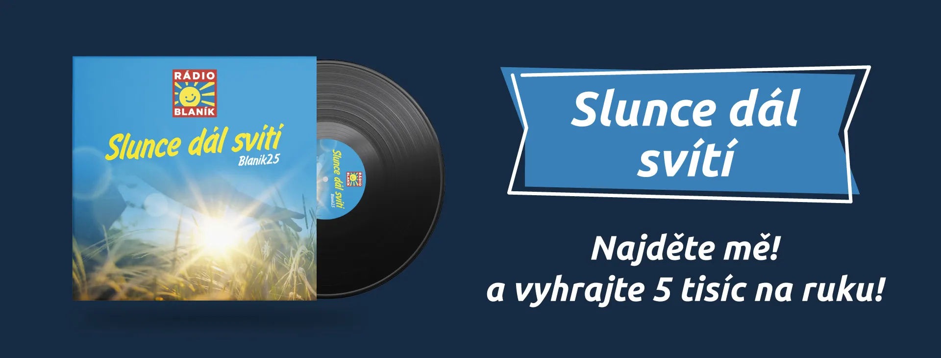 Slunce dál svítí