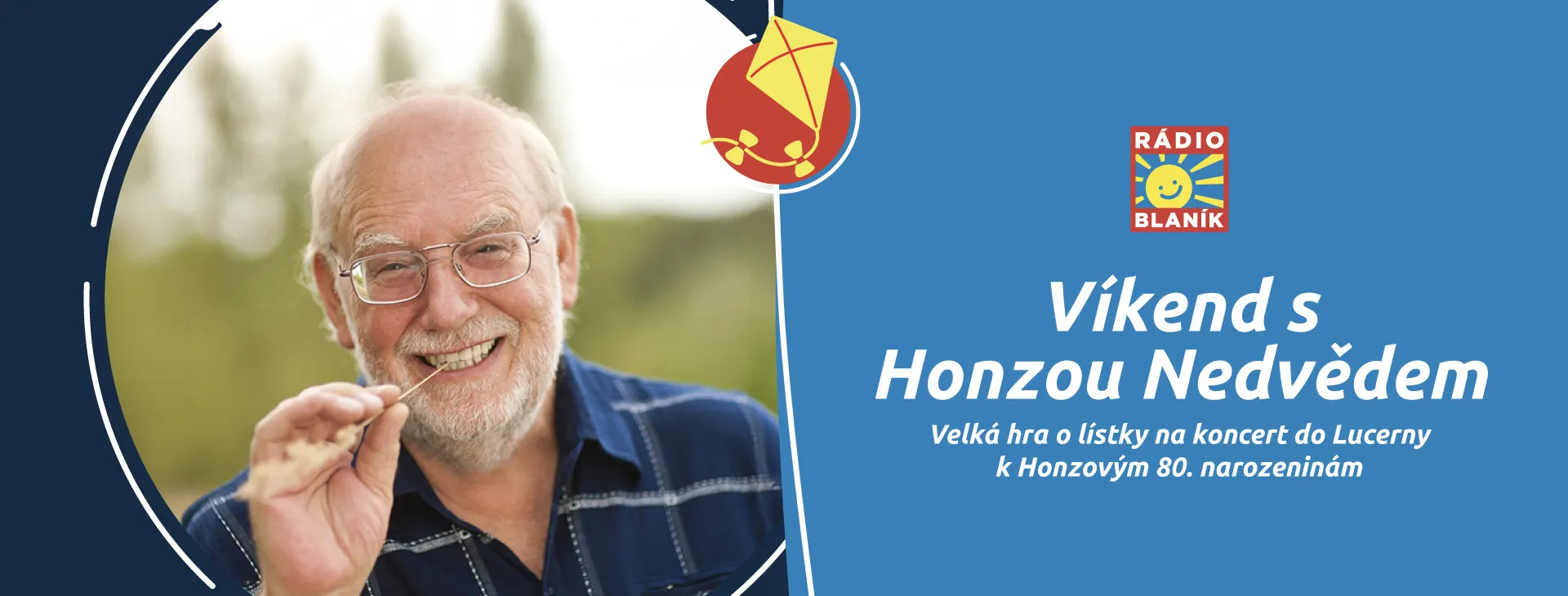 VÍKEND S HONZOU NEDVĚDEM NA RÁDIU BLANÍK