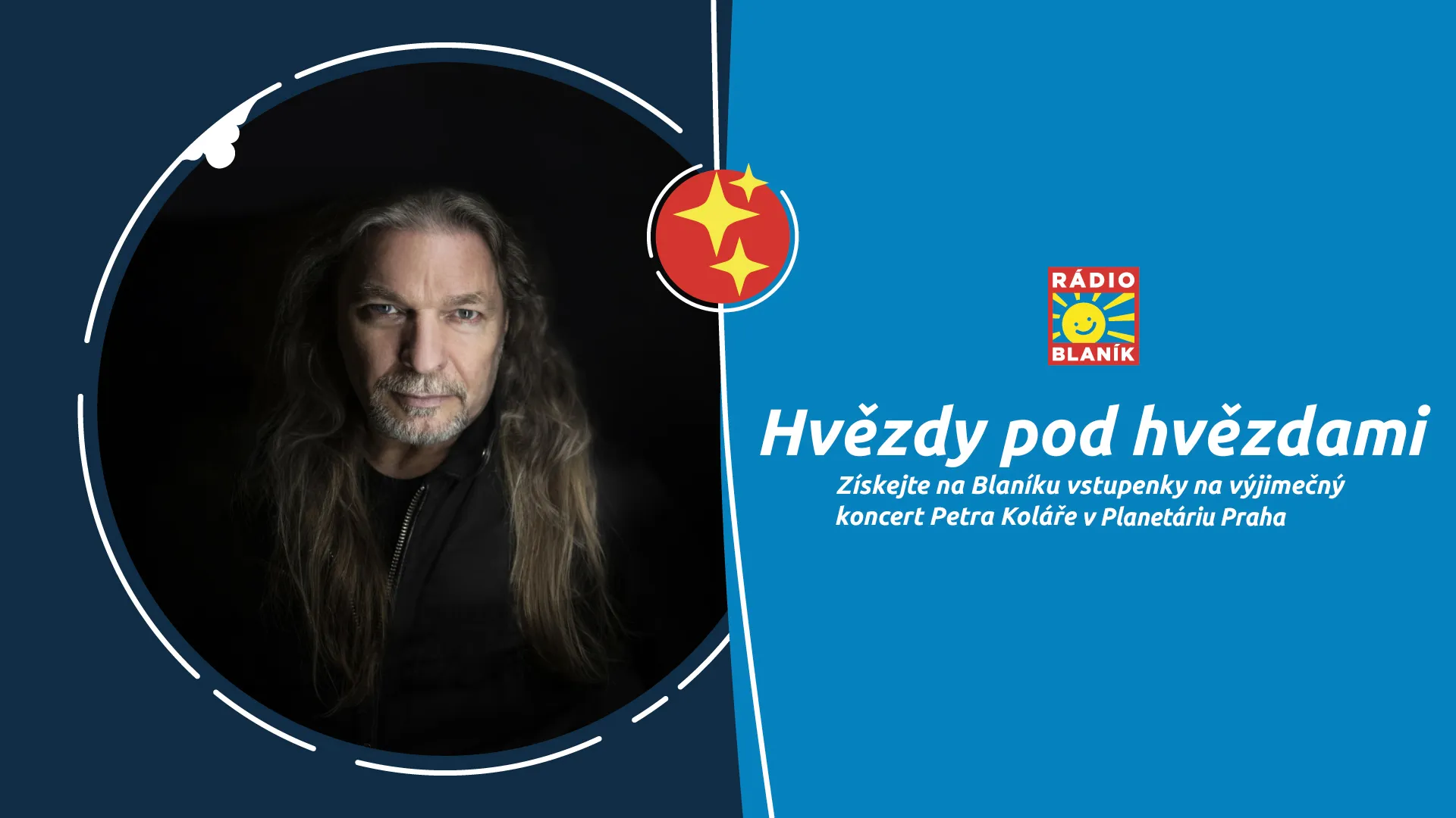 Získejte na Blaníku vstupenky na výjimečný koncert Petra Koláře v Planetáriu Praha