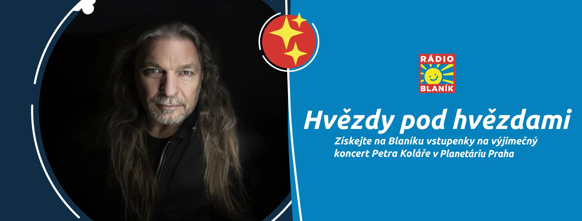 Získejte na Blaníku vstupenky na výjimečný koncert Petra Koláře v Planetáriu Praha